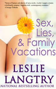 Sex Lies and Family Vacations by Leslie Langtry